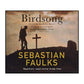 Sebastian Faulks: Birdsong