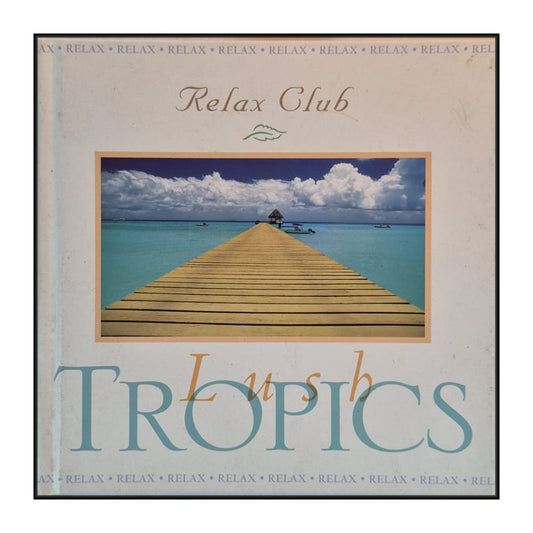 Relax Club: Tropics
