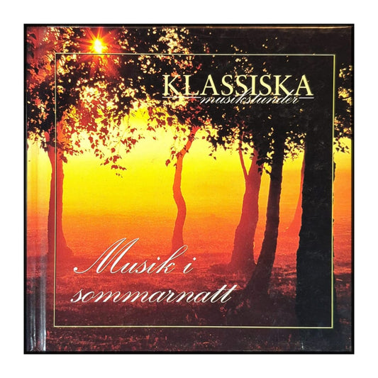 Klassiska Musikstunder: Musik I Sommarnatt