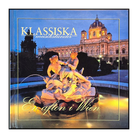 Klassiska Musikstunder: En Afton I Wien