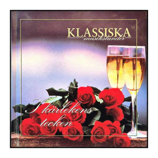 Klassiska Musikstunder: I Kärlekens Tecken